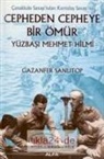 Gazanfer Sanlitop - Canakkale Savasindan Kurtulus Savasina Cepheden Cepheye Bir Ömür