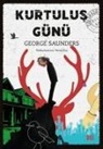 George Saunders - Kurtulus Günü
