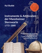Kai Budde - Instrumente & Archivalien der Mannheimer Sternwarte 1772-1880