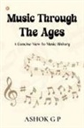 Ashok G P - Music Through The Ages