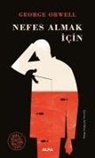 George Orwell - Nefes Almak Icin Ciltli