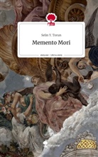 Selin Y Torun, Selin Y. Torun - Memento Mori. Life is a Story - story.one