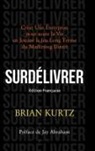 Brian Kurtz - SURDÉLIVRER