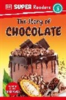 DK - DK Super Readers Level 3 The Story of Chocolate