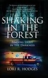 Lori R. Hodges - Shaking In The Forest