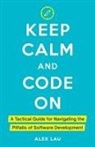 Alex Lau - Keep Calm And Code On