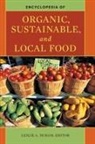 Leslie Duram, Duram Leslie A. - Encyclopedia of Organic, Sustainable, and Local Food