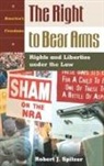 Robert J Spitzer, Robert J. Spitzer, Donald Grier Jr. Stephenson - The Right to Bear Arms