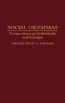 David A. Schroeder, Schroeder David A., David A. Schroeder - Social Dilemmas