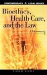 Richard Hedges, Richard H. Hedges - Bioethics, Health Care, and the Law
