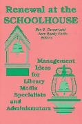 Benjamin S. Carson, Ben Carson, Jane B. Smith,  Smith Jane Bandy - Renewal at the Schoolhouse - Management Ideas for Library Media Specialists and Administrators