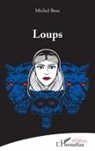 Michel Bosc - Loups