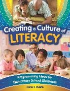 Anne Ruefle - Creating a Culture of Literacy