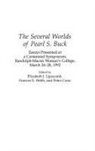Peter Conn, Conn Peter, Elizabeth Lipscomb, Lipscomb Elizabeth J., Frances Webb, Webb Frances E. - The Several Worlds of Pearl S. Buck