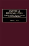 Charles J. Alber, Alber Charles J. - Enduring the Revolution