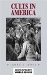 James R Lewis, James R. Lewis - Cults in America