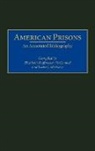 Elizabeth Huffmaster McConnell, Laura Moriarty - American Prisons