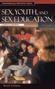 David Campos,  Campos David - Sex, Youth, and Sex Education - A Reference Handbook