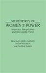 Allen Pauline, Suzanne Dixon, Barbara Garlick, Garlick Barbara, Pauline Allen - Stereotypes of Women in Power