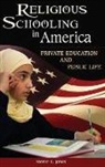 Steven Jones - Religious Schooling in America