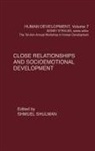 Jay Belsky, Kenneth H. Rubin, Shulman Shmuel, Sidney Strauss - Close Relationships and Socioemotional Development