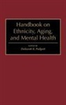 Padgett, Deborah K. Padgett - Handbook on Ethnicity, Aging, and Mental Health