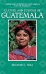 Maureen Shea, Shea Maureen E. - Culture and Customs of Guatemala