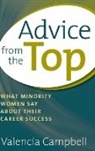 Valencia Campbell, Campbell Valencia - Advice from the Top
