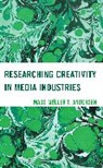 Mads Mller T. Andersen, Mads Møller T. Andersen - Researching Creativity in Media Industries