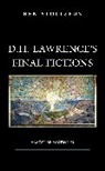 Ben Stoltzfus, Stoltzfus Ben - D.h. Lawrences Final Fictions
