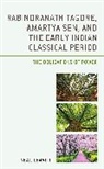 Neal Leavitt, Leavitt Neal - Rabindranath Tagore, Amartya Sen, and the Early Indian Classical Perio