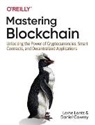 Daniel Cawrey, Lorne Lantz - Mastering Blockchain