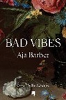 Aja Barber - Bad Vibes