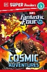 DK - DK Super Readers Level 3 Marvel Fantastic Four Cosmic Adventures