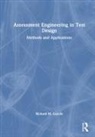 Richard Luecht, Richard M. Luecht, Richard M. (Ungc- Greensboro) Luecht - Assessment Engineering in Test Design