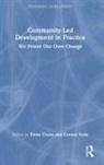 Elene Veda Cloete, Elene Cloete, Gunjan Veda, Veda Gunjan - Community-Led Development in Practice