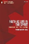 Aaron Gabriel Ross - Faith as Life in the Spirit