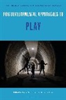 Jayne Osgood, Victoria de Rijke, Jayne Osgood, Victoria de Rijke - Postdevelopmental Approaches to Play