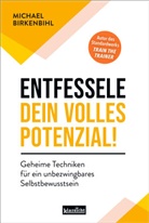 Michael Birkenbihl - Entfessele dein volles Potenzial!