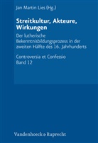 Dingel, Irene Dingel, Jan Martin Lies, Jan Martin Lies - Streitkultur, Akteure, Wirkungen