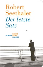 Robert Seethaler - Der letzte Satz