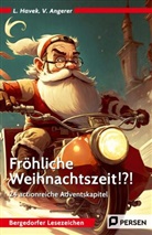 Viktoria Angerer, Lena Havek - Fröhliche Weihnachtszeit!?!