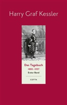 Harry Graf Kessler, Roland S. Kamzelak, Roland S Kamzelak - Das Tagebuch (1880-1937), Band 1 (Das Tagebuch 1880-1937, Bd. 1)