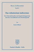 Anton Löhmer - Das voluntarium indirectum