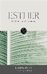 Karen Ellis, Lee Gatiss - The Hodder Bible Commentary: Esther