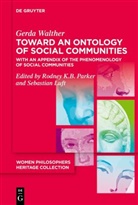 Gerda Walther, Rodney K B Parker, Luft, Sebastian Luft, Rodney Parker, Rodney K.B. Parker - Toward an Ontology of Social Communities