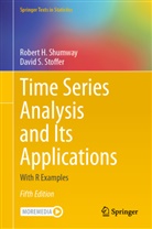Robert H Shumway, Robert H. Shumway, David S Stoffer, David S. Stoffer - Time Series Analysis and Its Applications