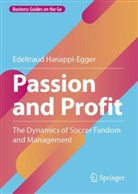 Edeltraud Hanappi-Egger - Passion and Profit