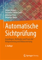 Jürgen Beyerer, Chris Frese, Christian Frese, Johannes Meyer, Fernando Puente León - Automatische Sichtprüfung