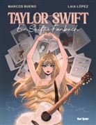 Marcos Bueno, Laia López, Laia López, Jano Rohleder - Taylor Swift - Ein Swiftie-Fanbuch